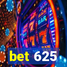 bet 625